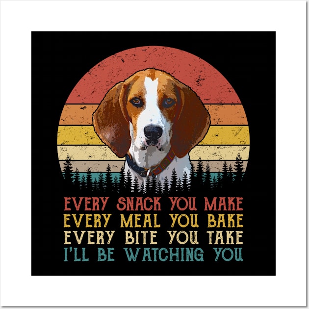 Vintage Every Snack You Make Every Meal You Bake Treeing Walker Coonhound Wall Art by SportsSeason